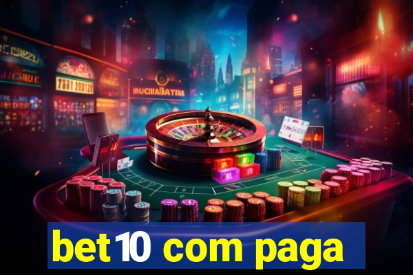 bet10 com paga